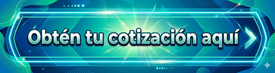 Obtén tu cotización
